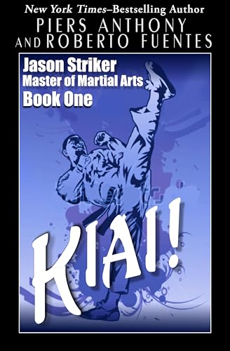 Kiai!(Jason Striker Book 1