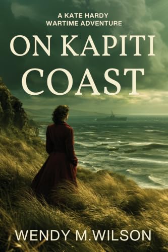 On Kapiti Coast:A Wartime Adv...rdy Wartime Adventures Book 1