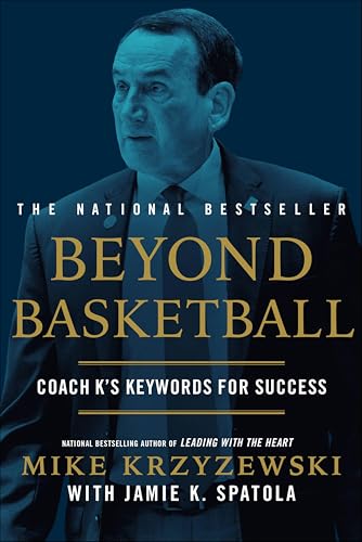Beyond Basketball:Coach K's Keywords for Success