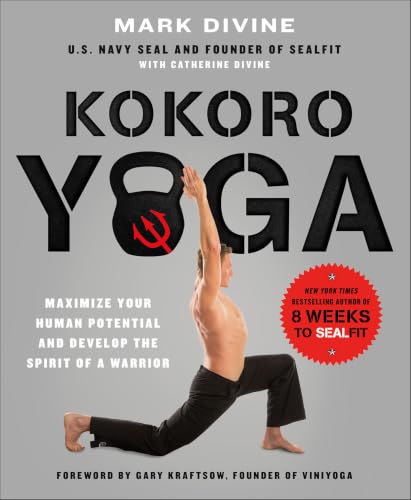 Kokoro Yoga:Maximize Your Hum...evelop the Spirit of a Warrior