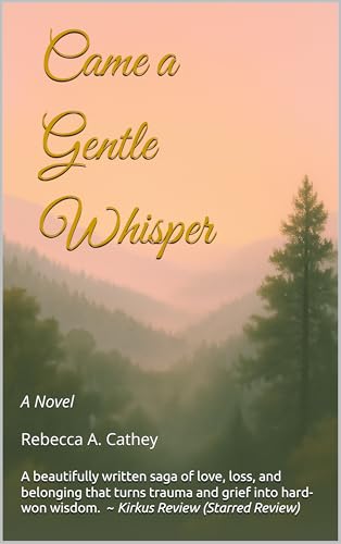 Came a Gentle Whisper:A Novel