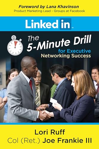 LinkedIn:The 5-Minute Drill f...r Executive Networking Success