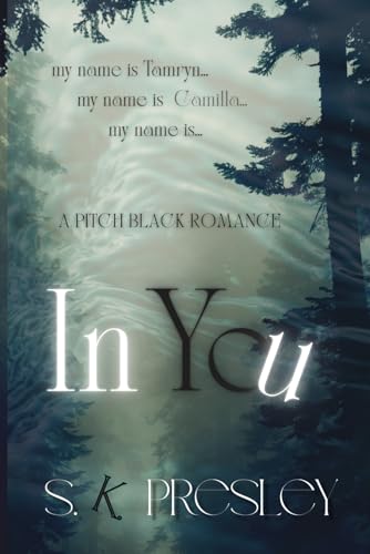 In You:A Pitch Black Psychological Thriller