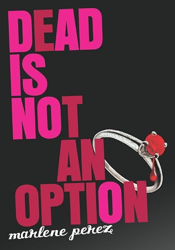 Dead Is Not an Option (Dead Is series Book 5