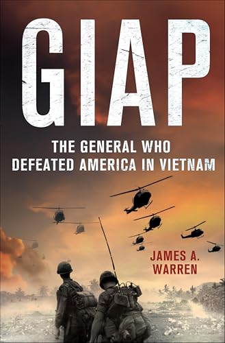 Giap:The General Who Defeated America in Vietnam