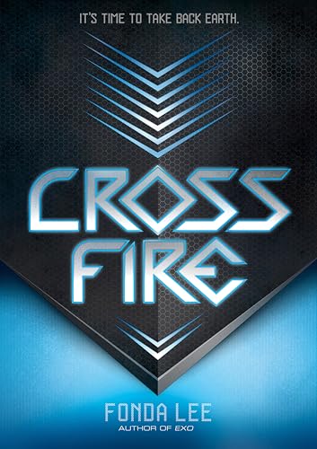 Cross Fire (The Exo Novels Book 2