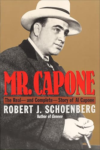 Mr.Capone:The Real—and Complete—Story of Al Capone