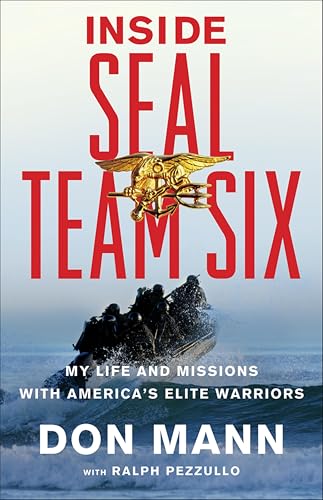 Inside SEAL Team Six:My Life...with America's Elite Warriors