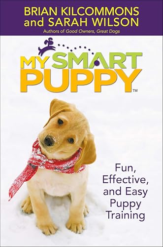 My Smart Puppy:Fun,Effective,and Easy Puppy Training