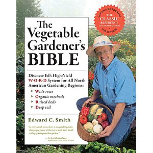 The Vegetable Gardener's Bible (2nd Edition,eBook) $2