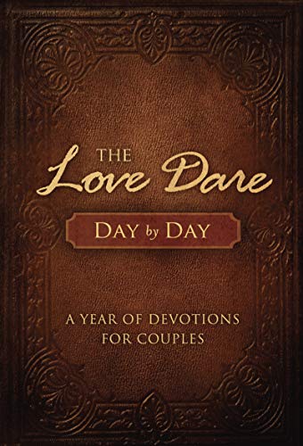 The Love Dare Day by Day:A Year of Devotions for Couples