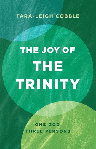 The Joy of the Trinity:One God,Three Persons