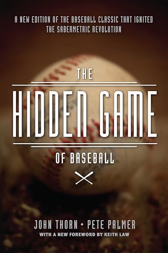The Hidden Game of Baseball:A...to Baseball and Its Statistics