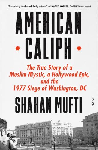 American Caliph:The True Stor...e 1977 Siege of Washington,DC