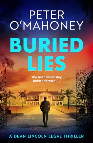 Buried Lies (Dean Lincoln Legal Thriller Book 3