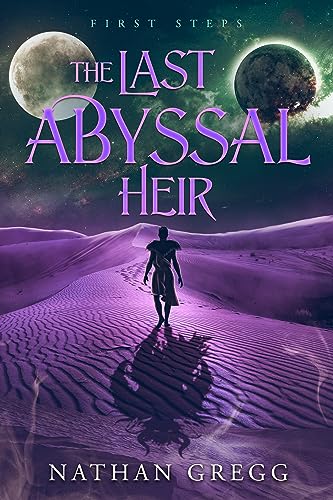 The Last Abyssal Heir:First S...G Tournament Adventure Book 1