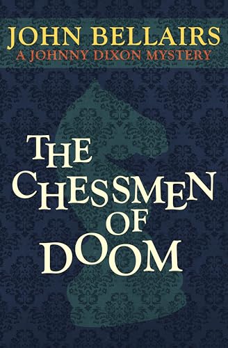 The Chessmen of Doom (Johnny Dixon Book 7