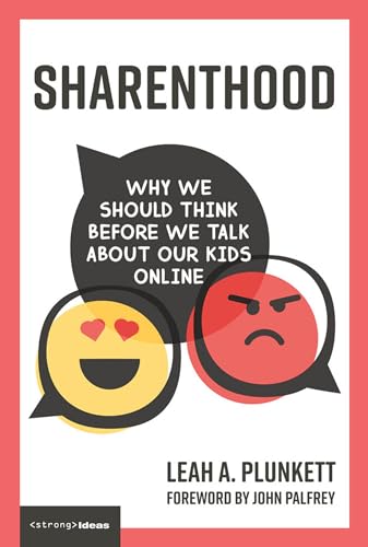 Sharenthood:Why We Should Thi...Our Kids Online (Strong Ideas