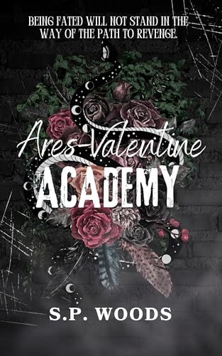 Ares-Valentine Academy (Ares-Valentine Duology Book 1