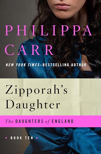 Zipporah's Daughter (The Daughters of England Book 10