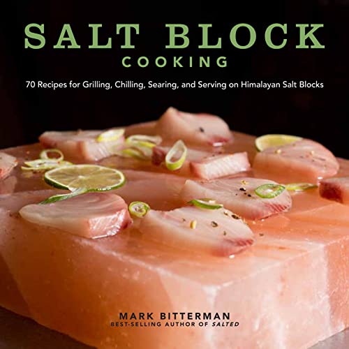 Salt Block Cooking:70 Recipes...Bitterman's Book 1) (Volume 1