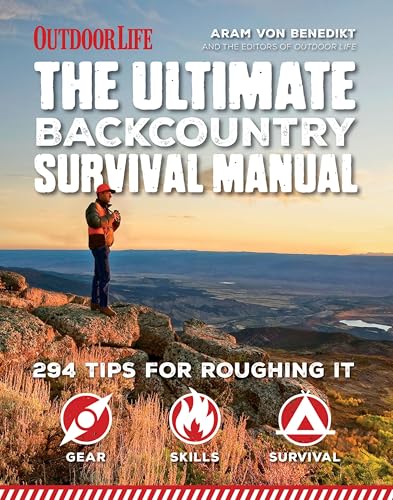 The Ultimate Backcountry Survi...for Roughing It (Outdoor Life