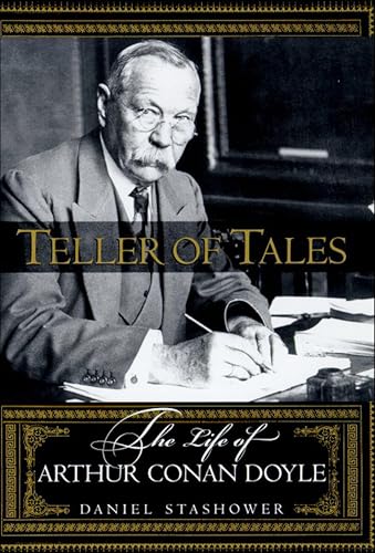 Teller of Tales:The Life of Arthur Conan Doyle