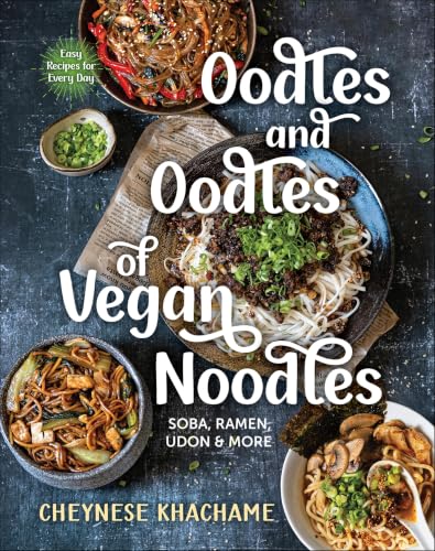 Oodles and Oodles of Vegan Noo...ore—Easy Recipes for Every Day
