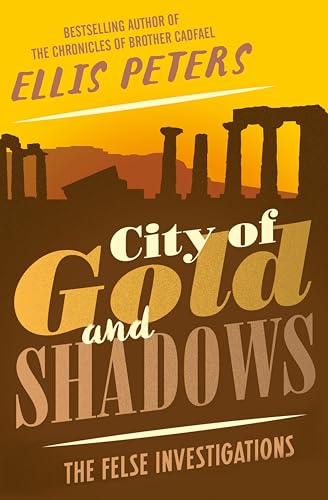 City of Gold and Shadows (The Felse Investigations Book 12