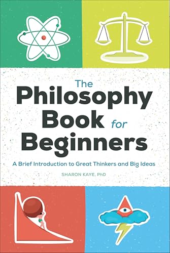 The Philosophy Book for Beginn...o Great Thinkers and Big Ideas