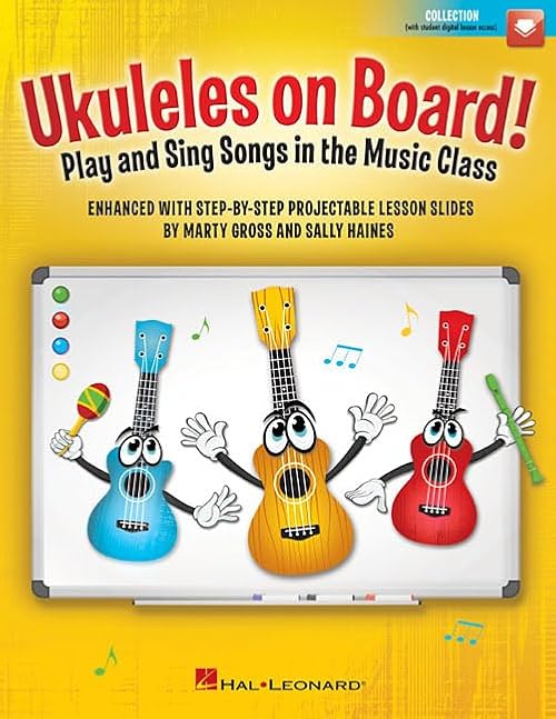 Ukuleles on Board!:Play and S...Step Projectable Lesson Slides