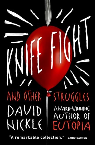 Knife Fight:And Other Struggles