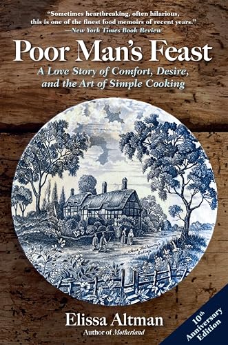 Poor Man's Feast:A Love Story...and the Art of Simple Cooking