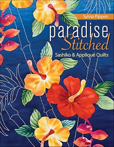 Paradise Stitched:Sashiko & Applique Quilts