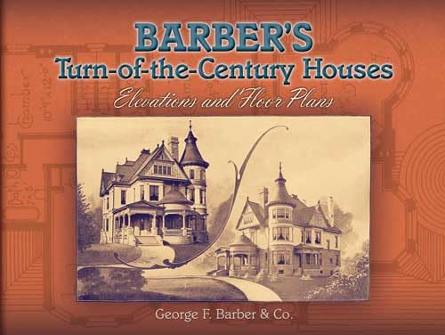 Barber's Turn-of-the-Century H...oor Plans (Dover Architecture