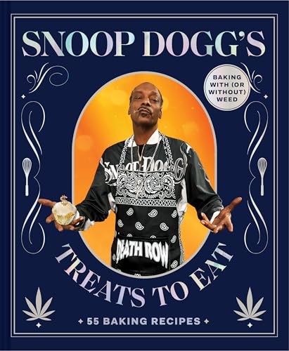 Snoop Dogg’s Treats to Eat:55...ut) Weed (Snoop Dogg Presents