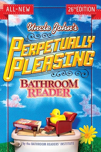 Uncle John's Perpetually Pleas...athroom Reader Annual Book 26