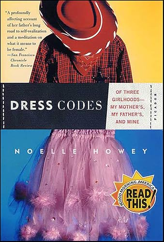 Dress Codes:Of Three Girlhood...other's,My Father's,and Mine