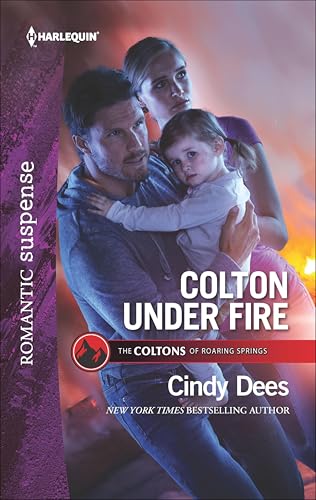Colton Under Fire (The Coltons of Roaring Springs Book 2027