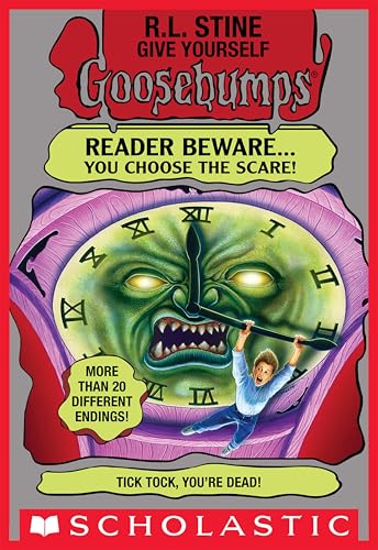 Tick Tock,You're Dead!(Give Yourself Goosebumps Book 2