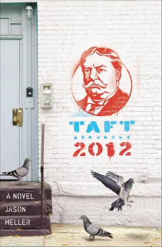 Taft 2012:A Novel