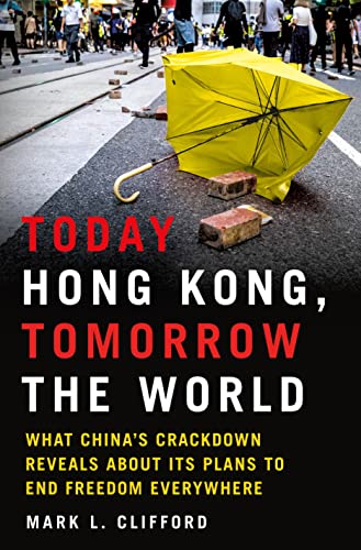 Today Hong Kong,Tomorrow the...lans to End Freedom Everywhere