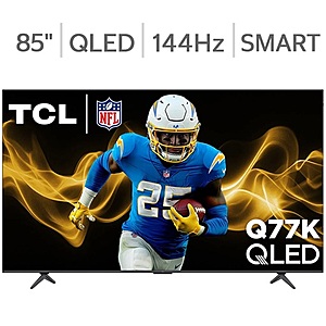 TCL 85" Q77K Series 144Hz 4K QLED Smart TV + 5 Yr Wty @ Costco $679.99
