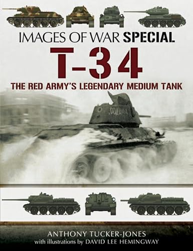 T-34:The Red Army's Legendary Medium Tank (Images of War