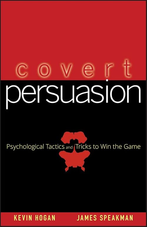 Covert Persuasion:Psychologic...ics and Tricks to Win the Game