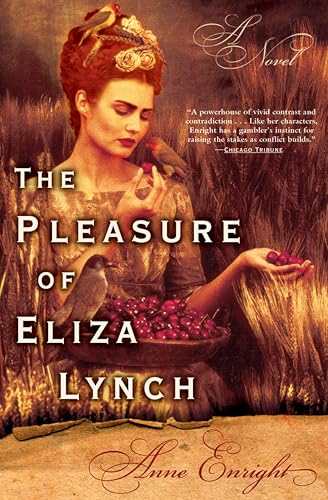 The Pleasure of Eliza Lynch:A Novel
