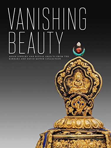 Vanishing Beauty:Asian Jewelr...ra and David Kipper Collection
