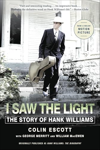 I Saw the Light:The Story of Hank Williams