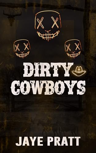 Dirty Cowboys:Masked Men Novella (Masked Men series