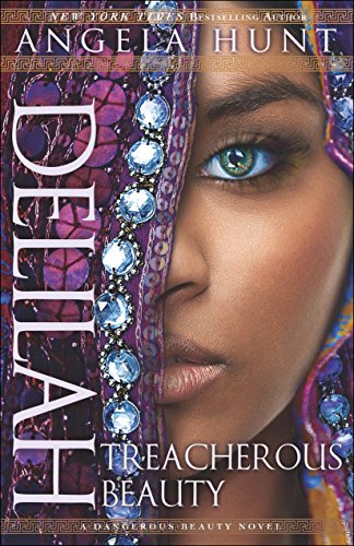 Delilah (A Dangerous Beauty No...iblical Ancient World Romance